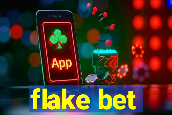 flake bet